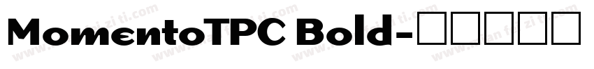 MomentoTPC Bold字体转换